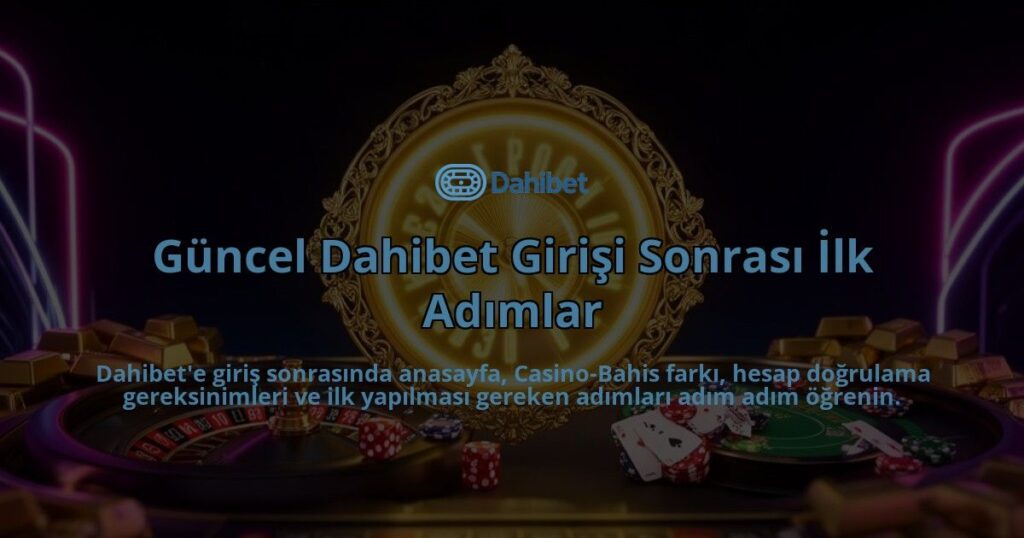 Guncel-Dahibet-Girisi-Sonrasi-Ilk-Adimlar-overlay-1786611060.jpg