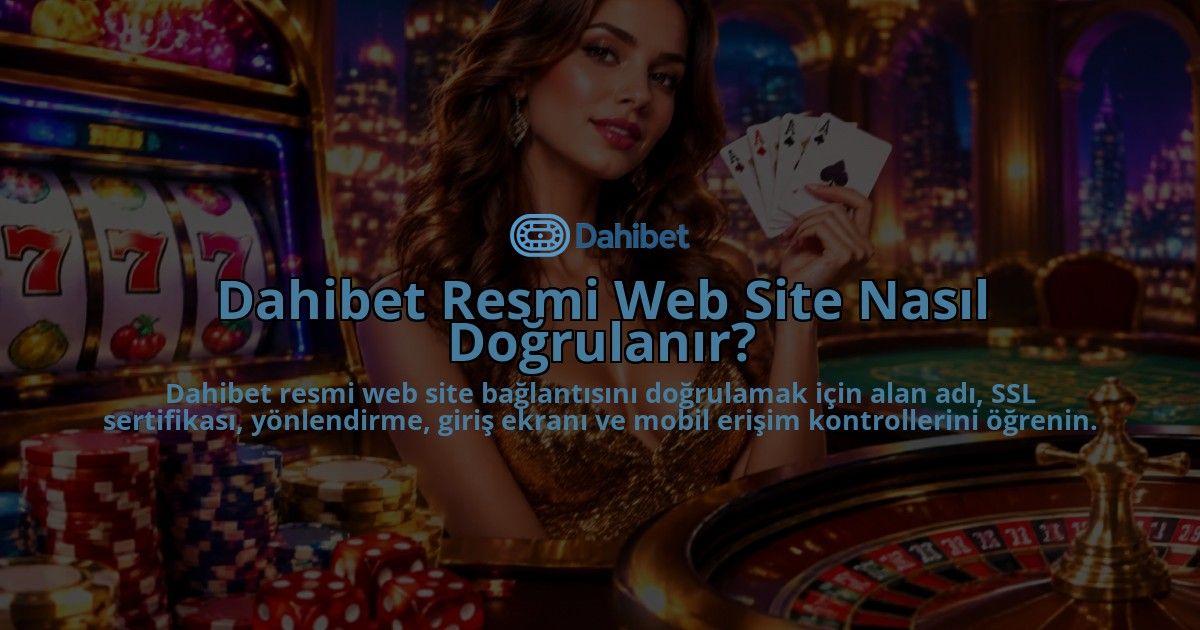 Dahibet-Resmi-Web-Site-Nasil-Dogrulanir-overlay-1790024316.jpg